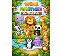 Wild Animals book for Kids Ages 3-6 Cute: Colouring book