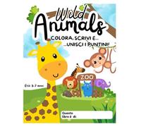 Wild Animals: Colora, scrivi e... unisci i puntini! (Libri per bambini)