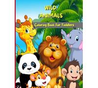 Wild Animals Coloring Book: 30 Wild Animal Designs for Kids Ages 4-8
