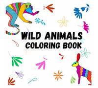 Wild Animals Coloring Book: Creative and educational coloring book with rare and endangered animals from North America