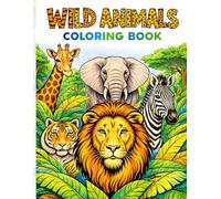 Wild Animals Coloring Book: for Children and Adults with Forests, Deers, Foxes, Rabbits, Panda, and Much More for Relaxation and Stress Relief