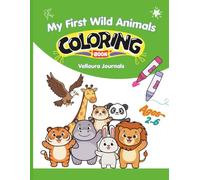 Wild Animals Coloring Book for Kids Ages 2-6: Fun and Easy Safari Animals Coloring Pages with Large, Simple Designs for Toddlers and Preschoolers