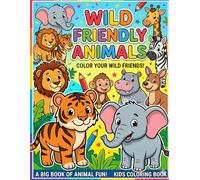 Wild Animals Coloring Book for Kids Ages 3-6: Fun and Easy Safari, Jungle, Forest, and Zoo Animal Coloring Pages for Toddlers and Preschoolers | Cute Wildlife Activity Book for Boys and Girls
