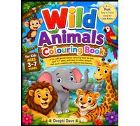 Wild Animals Coloring Book for Kids Ages 3-7: Fun and Easy Jungle Animal Coloring Pages for Toddlers and Preschool Kids | Lion, Elephant, Tiger, Monkey, Giraffe and More