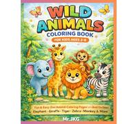 Wild Animals Coloring Book for Kids Ages 3-8: Fun & Easy Zoo Animal Coloring Pages with Bold Outlines | Elephant, Giraffe, Tiger, Zebra, Monkey & More