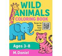 Wild Animals Coloring Book: Learn Animal Names in English and Spanish - Scan to Hear the Pronunciation! | Fun and Educational for Kids Ages 3-8