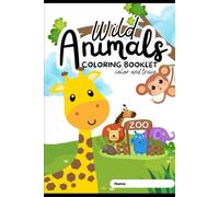 Wild Animals Coloring booklet:: color and trace