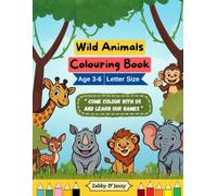 Wild animals Colouring Book for Kids.: Fun and Educational Activity Book for Toddlers and Preschoolers.