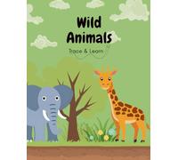 Wild Animals - Trace & Learn (Daisy Luna Trace & Learn Series)