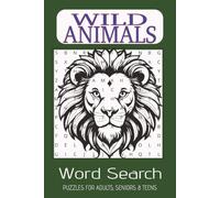 Wild Animals Word Search Puzzle Book: Word Searches with Easy to Read Print about Wild Animals, Sea Life, Birds and More | 6x9 inches, 110 Pages | 50+ ... Gifts for Vacations, Holidays, and Free Time