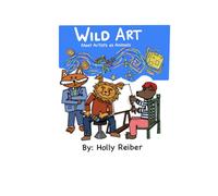 WILD ART MEET ARTISTS AS ANIMALS