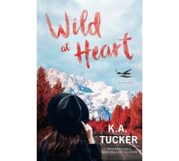 Wild at Heart: A Novel: 2 (The Simple Wild)
