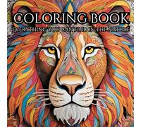 Wild at Heart: An Adult Coloring Book for Stress Relief and Relaxation: Discover the Beauty of Nature Through Art