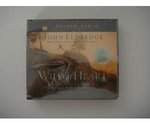 Wild at Heart: Discovering the Secret of a Man's Soul