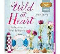 Wild at Heart - Willkommen im Hotel der Herzen