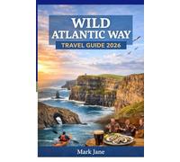 Wild Atlantic Way Travel Guide 2026