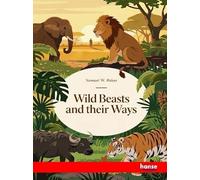 Wild Beasts and their Ways