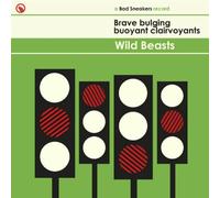 Wild Beasts - Brave Bulging Buoyant Clairevoyants [Import]