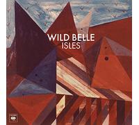 Wild Belle - Isles