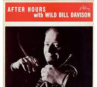 Wild Bill Davison - After Hours
