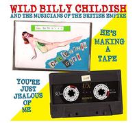 Wild Billy Childish - He S Making a Tape [Vinilo]