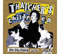 Wild Billy Childish & The Musicians of the British Empire - Thatcher's Children
