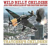 WIld Billy Childish & The Musicians of The British Empire - Thatchers Children [Vinilo]