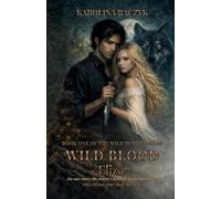 Wild Blood - Eliza: Book One Of The Wild Blood Series: 1