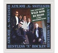 Wild Bob Burgos - Restless & Rockin'