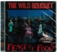 Wild Bouquet - Feast of Fools (UK Import)