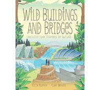Edificios y puentes salvajes – Arquitectura inspirada en la naturaleza