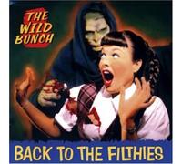 Wild Bunch - Back to the Filthies