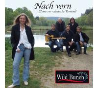 Wild Bunch - Nach Vorn