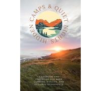 Wild Camping Logbook: Track Your Off-Grid Adventures and Build a Personal Record of the Great Outdoors