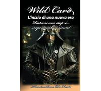 Wild card. L'inizio di una nuova era