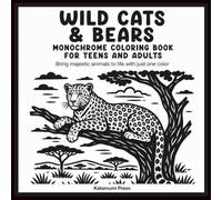 Wild Cats & Bears: Monochrome Coloring Book for Teens and Adults - Bring majestic animals to life with just one color