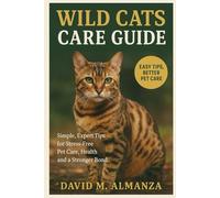 WILD CATS CARE GUIDE