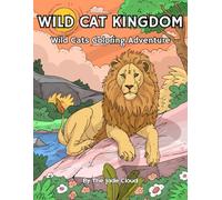 Wild Cats Coloring Book for Kids: Fun and Easy Coloring Pages of Lions, Tigers, Cheetahs, and More