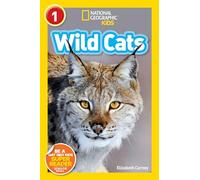 Wild Cats (National Geographic Kids Readers, Level 1)