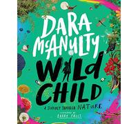 Wild Child: A Journey Through Nature