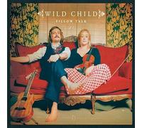 Wild Child - Pillow Talk [Vinilo]