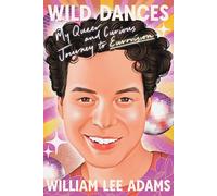 Wild Dances: My Queer and Curious Journey to Eurovision