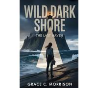 Wild Dark Shore: The Last Haven