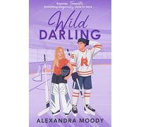 Wild Darling: Enemies to lovers yearning sports romance in the third book in the best-selling DARLING DEVILS series, new for 2026!