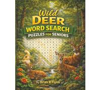 WILD DEER WORD SEARCH PUZZLES FOR SENIORS: LARGE PRINT 100 THEMED PUZZLES EACH WITH 20 WORDS THATS 2000 EASY WORDS FOR SENIORS BRAIN GAMES