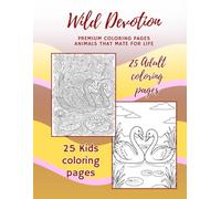 Wild Devotion: Animals that mate for life (Wild Earth)