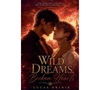 Wild Dreams, Broken Hearts: Book 3