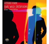 Wild, Earl : [RE]VISIONS, transcriptions pour piano / Vittorio Forte