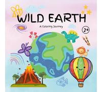 Wild Earth, A Coloring Journey