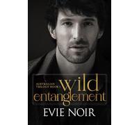 Wild Entanglement: Why Choose M/M/M Age Gap Romance: 1 (The Australian Trilogy)